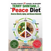 Peace Diet: Reverse Obesity, Aging, and Disease by Eating for Peace, Mind, and Body - Paperback