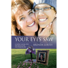 Your Eyes Saw - Paperback