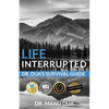 Life Interrupted: Dr. Dua's Survival Guide - Paperback