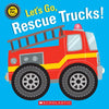 Let's Go, Rescue Trucks! - Board Book