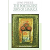 The Portuguese Jews of Jamaica - Paperback