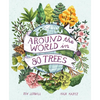 Around the World in 80 Trees - Hardcover