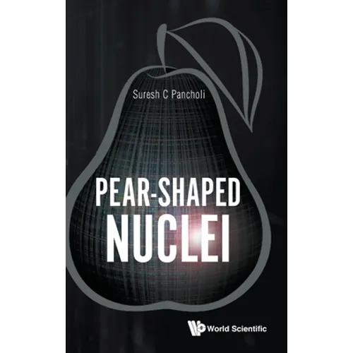 Pear-Shaped Nuclei - Hardcover