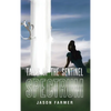 Tales of the Sentinel: Spectrum - Hardcover