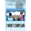 I Won't Complain - Paperback