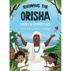 Knowing the Orisha Gods & Goddesses - Paperback