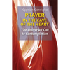 Prayer in the Cave of the Heart: The Universal Call to Contemplation - Paperback