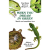 You Know You're a Herper* When You Dream in Green * Reptile and Amphibian Lover - Paperback