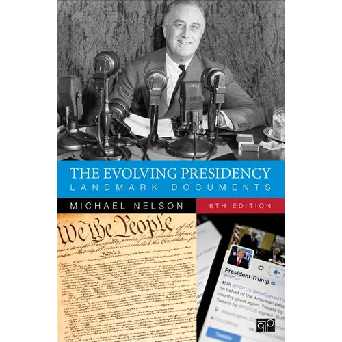 The Evolving Presidency: Landmark Documents - Paperback