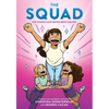 The Squad: A Graphic Novel (the Tryout #2) - Hardcover