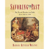 Savoring the Past: The French Kitchen and Table from 1300 to 1789 - Paperback
