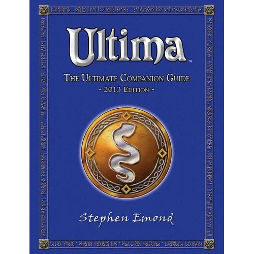 Ultima: The Ultimate Companion Guide: 2013 Edition - Paperback