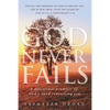 God Never Fails - Paperback