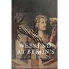 Weekend At Byron's: And Other Tales of the Wandering Shade - Paperback
