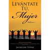 Levántate Tú, Mujer Volumen1 - Paperback