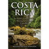 Costa Rica: An Expat's Travel Guide to Moving & Living in Costa Rica - Paperback