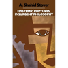 Epistemic Ruptures, Insurgent Philosophy - Paperback