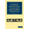 Working Men's Social Clubs and Educational Institutes - Paperback