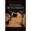 The Complete Aeschylus: Volume I: The Oresteia - Paperback