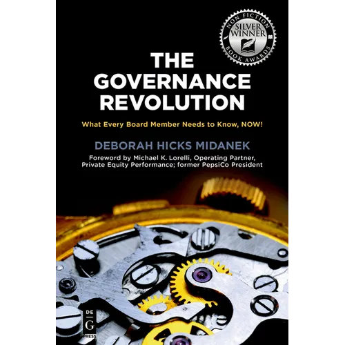 The Governance Revolution: What Every Board Member Needs to Know, Now! - Paperback