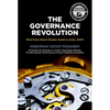 The Governance Revolution: What Every Board Member Needs to Know, Now! - Paperback