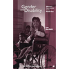 Gender and Disability: Women's Experiences in the Middle East - Paperback