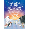 Just Beyond the Very, Very Far North - Paperback