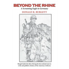 Beyond the Rhine: Beyond the Rhine is the fourth volume in the series 'Donald R. Burgett a Screaming Eagle' - Paperback