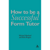 How to Be a Successful Form Tutor - Paperback