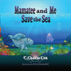Mamatee and Me Save the Sea - Paperback