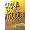 Attention. Deficit. Disorder. - Paperback