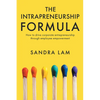 The Intrapreneurship Formula: How to Drive Corporate Entrepreneurship Through Employee Empowerment - Paperback