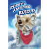Rocky's Amazing Rescue - Paperback