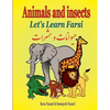 Let's Learn Farsi: Animals and Insects - Paperback