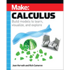 Make: Calculus: Build Models to Learn, Visualize, and Explore - Paperback