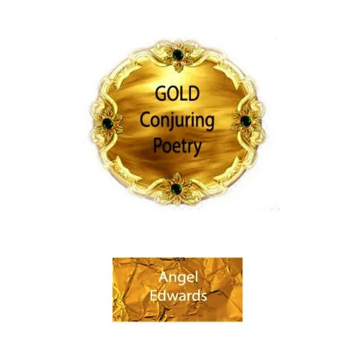 Gold Conjuring Poetry - Paperback