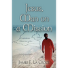 Jesus, Man on a Mission - Paperback