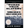 Worse Than Slavery - Paperback