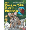 The Coco Loco Tiger of the Mountain - Hardcover
