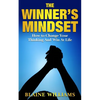 The Winner's Mindset: How To Change Your Thinking And Win At Life - Paperback