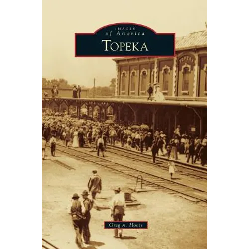Topeka - Hardcover