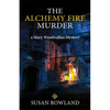 The Alchemy Fire Murder: a Mary Wandwalker Mystery - Paperback