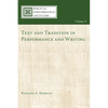 Text and Tradition in Performance and Writing - Hardcover