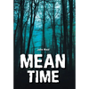 Mean Time - Hardcover