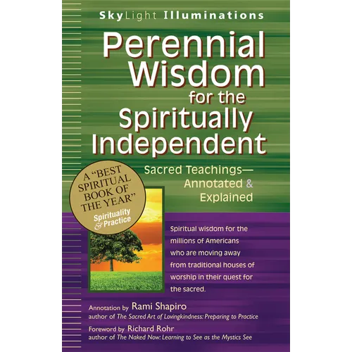 Perennial Wisdom for the Spiritually Independent: Sacred Teachings--Annotated & Explained - Paperback