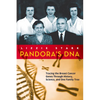 Pandora's DNA: Tracing the Breast Cancer Genes Through History, Science, and One Family Tree - Paperback