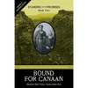 Bound for Canaan: Standing on the Promises, Book Two - Paperback
