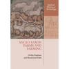 Anglo-Saxon Farms and Farming - Paperback