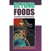Beyond Foods: The Handbook of Functional Nutrition - Hardcover