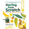 Starting from Scratch (Updated Edition): What You Should Know about Food and Cooking - Hardcover